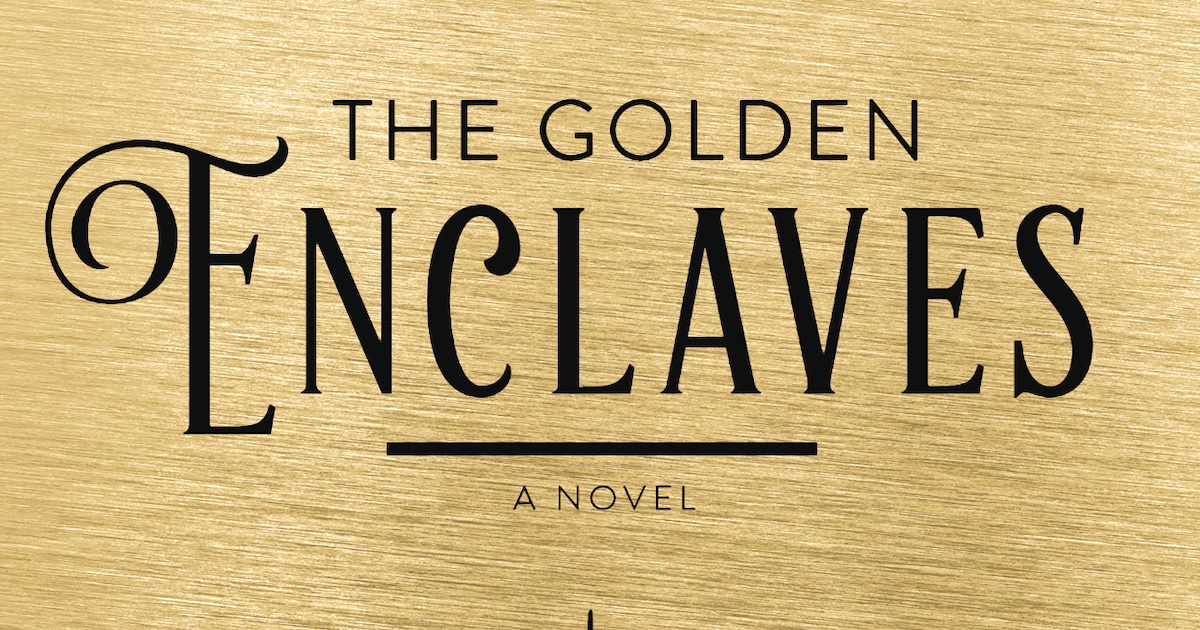 Published Today: The Golden Enclaves